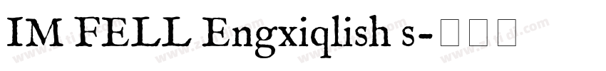 IM FELL Engxiqlish s字体转换